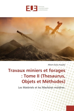 Travaux miniers et forages...