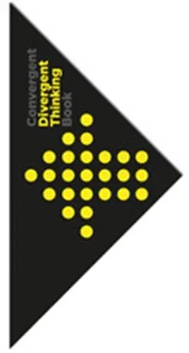 The Divergent and Convergent Thinking Book