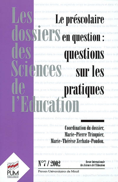 Dossiers des sciences de l'éducation (Les), n° 7. Le préscolaire en questions : questions sur les pratiques