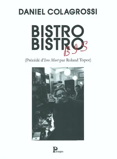 Bistro bistro bis. Ivre mort