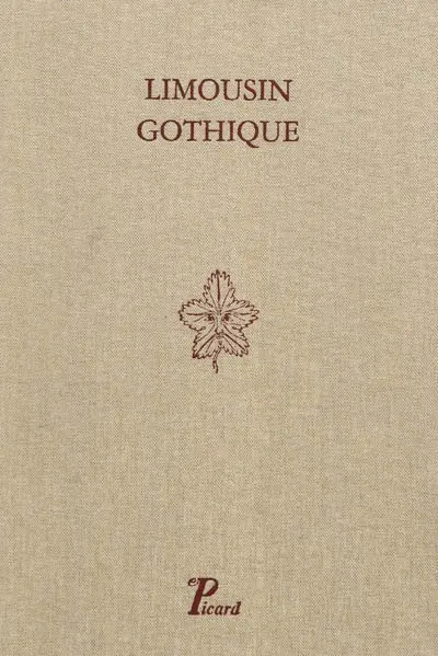 Limousin gothique : les édifices religieux