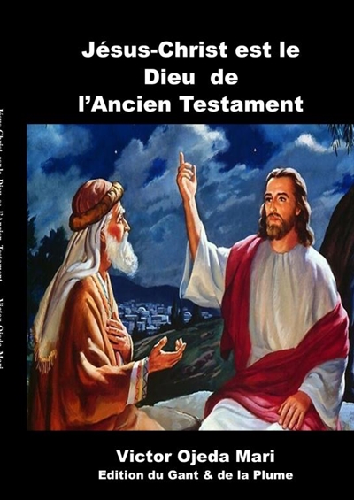 Jésus-Christ est le Dieu de l ?AT