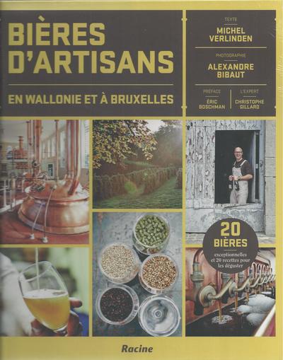 Bières d'artisans en Wallonie et à Bruxelles : 20 bières exceptionnelles et 20 recettes pour les déguster