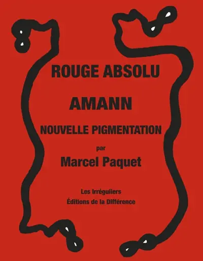 Rouge absolu, Amann : nouvelle pigmentation