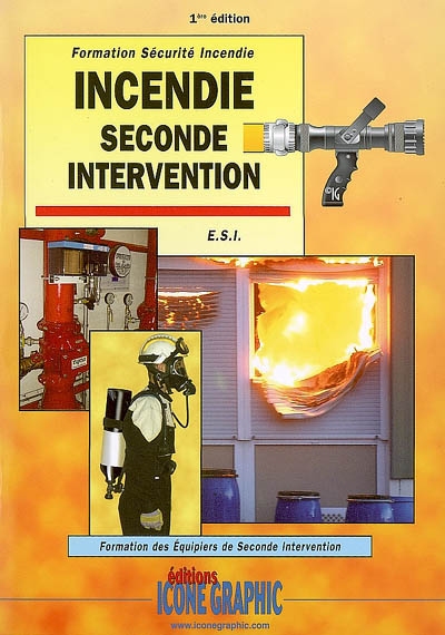 Incendie, seconde intervention : formation des équipiers de seconde intervention