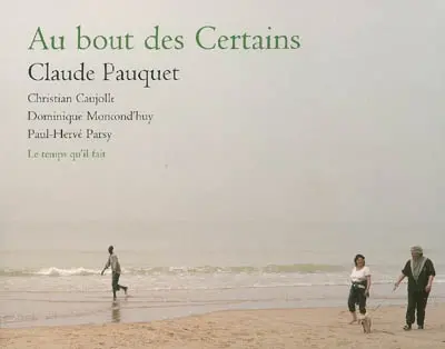 Au bout des Certains