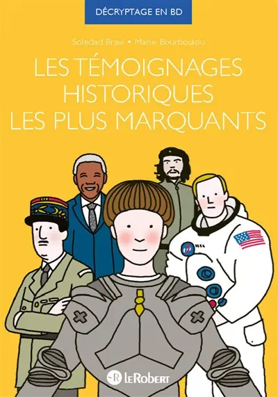 Les témoignages historiques les plus marquants