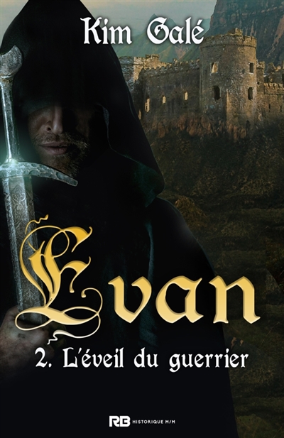 L'éveil du guerrier : Evan, T2