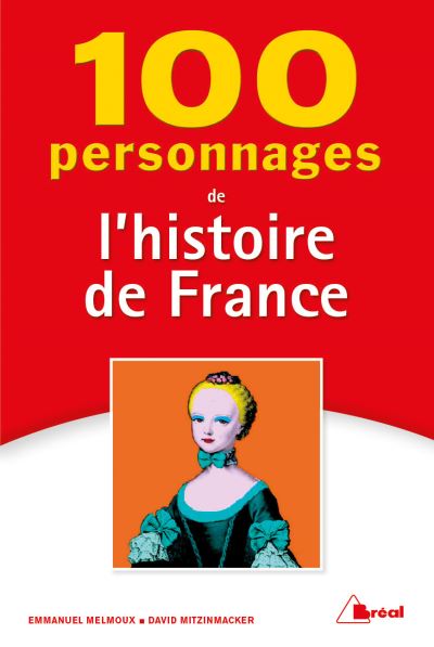 100 personnages de l'histoire de France