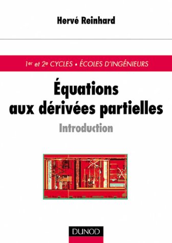 Equations aux dérivées partielles : introduction : cours et exercices corrigés