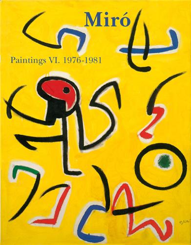 joan miro : catalogue raisonné, paintings. vol. 6