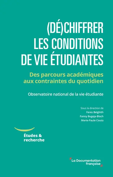 (Dé)chiffrer les conditions de vie étudiantes : des parcours académiques aux contraintes du quotidien