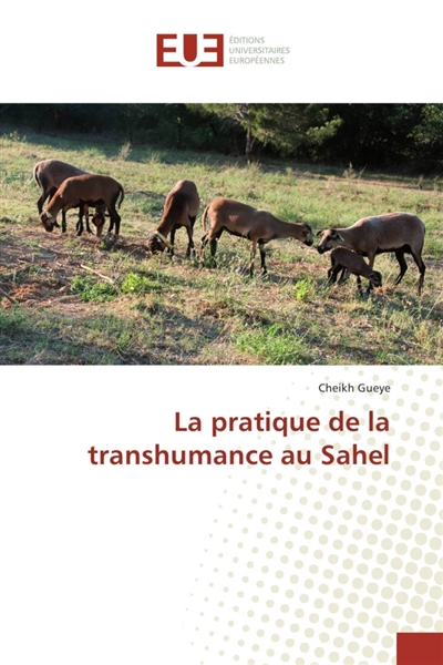 La pratique de la transhumance au Sahel