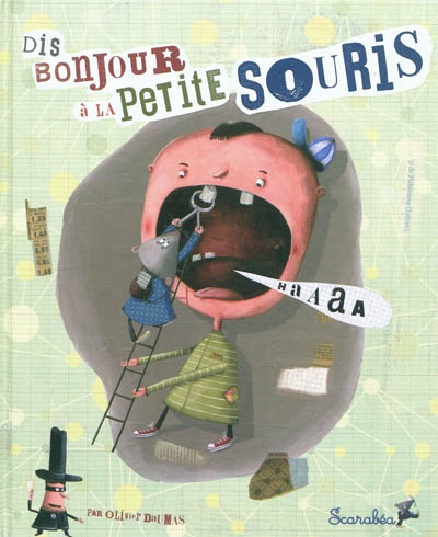 Dis bonjour à la petite souris ( MAT )