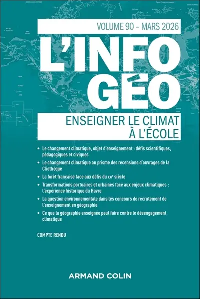 Information géographique (L'), n° 90-1. Enseigner le climat à l'école Information géographique (L'), n° 90-1. Enseigner le climat à l'école