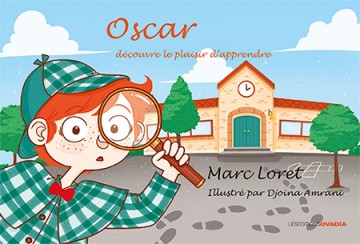 Oscar découvre le plaisir d'apprendre