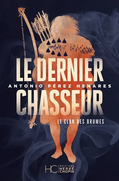 Le clan des Brumes. Vol. 3. Le dernier chasseur