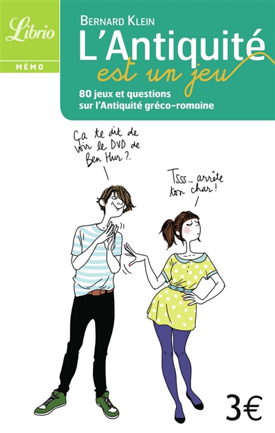 L'Antiquité est un jeu : 80 jeux et questions sur l'Antiquité gréco-romaine