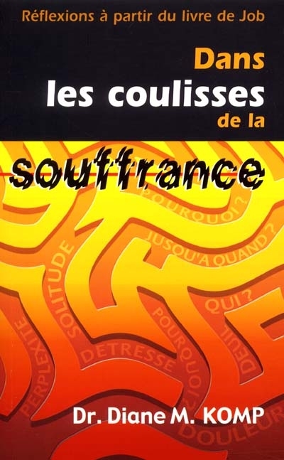 Dans les coulisses de la souffrance