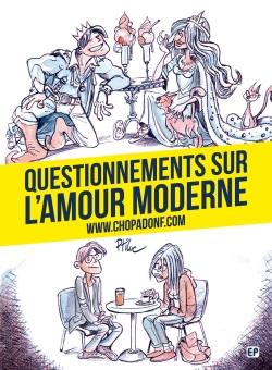 Questionnements sur l'amour moderne : www.chopadonf.com
