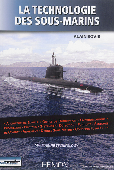 Sub-marine, hors-série. La technologie des sous-marins. Submarine technology