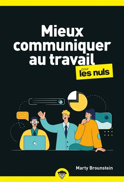 Mieux communiquer au travail pour les nuls