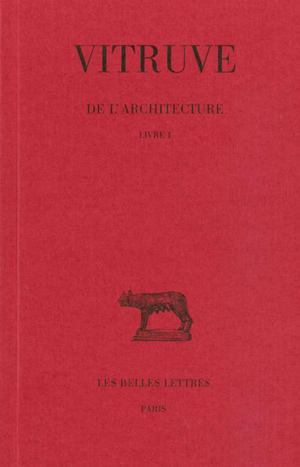 De l'architecture. Vol. 1. Livre I