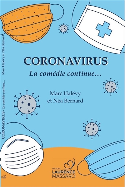Coronavirus : la comédie continue...