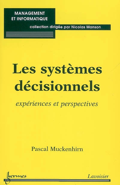 Les systèmes décisionnels : expériences et perspectives