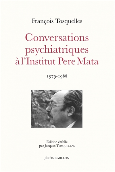 Conversations psychiatriques à l'Institut Pere Mata : 1979-1988