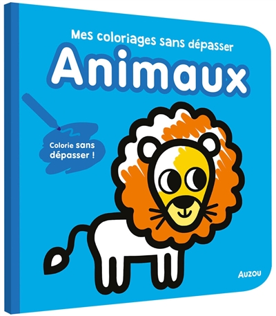 animaux : mes coloriages sans dépasser