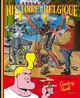 Cowboy Henk. Histoire de la Belgique, pour tous : racontée par cowboy Henk