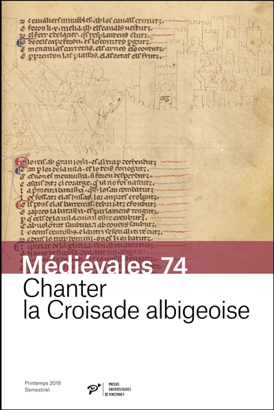 Médiévales, n° 74. Chanter la Croisade albigeoise