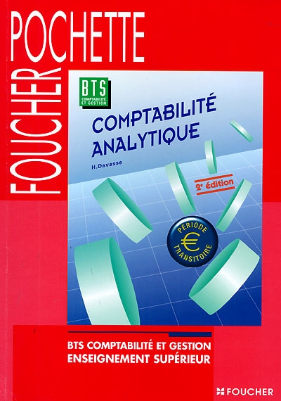 Comptabilité analytique : BTS comptabilité et gestion, enseignement supérieur