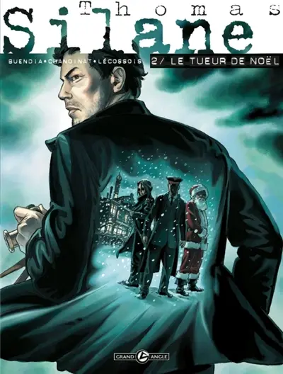 Thomas Silane. Vol. 2. Le tueur de Noël