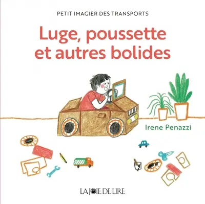 Luges, poussette et autres bolides : petit imagier des transports