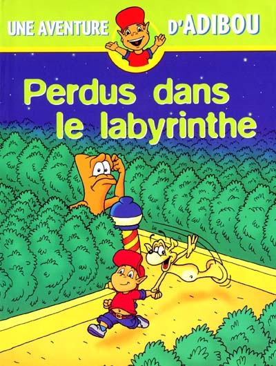 UNE AVENTURE D'ADIBOU : Perdus dans le labyrinthe