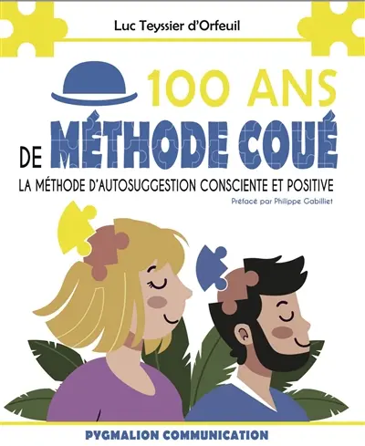 100 ans de Méthode Coué