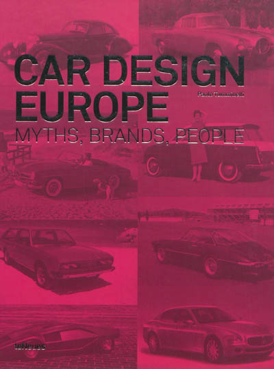 Car design Europe : myths, brands, people