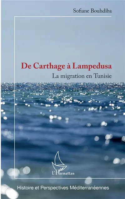 De Carthage à Lampedusa : la migration en Tunisie