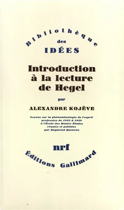 Introduction à la lecture de Hegel : leçons sur la phénomélogie de l'esprit