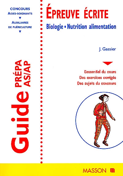 Concours d'entrée AS-AP : épreuve écrite : biologie, nutrition, alimentation