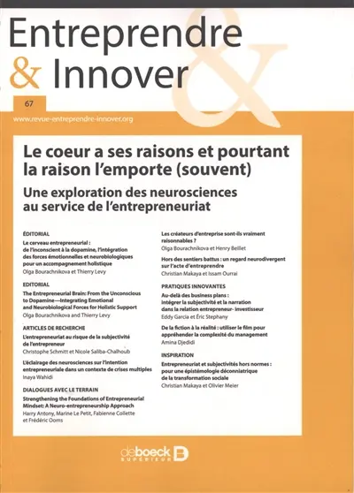 Entreprendre & innover, n° 67. Le coeur a ses raisons et pourtant la raison l'emporte (souvent) : une exploration des neurosciences au service de l'entrepreunariat Entreprendre & innover, n° 67. Le coeur a ses raisons et pourtant la raison l'emporte (souvent) : une exploration des neurosciences au service de l'entrepreunariat