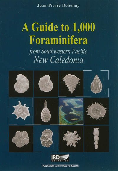 A guide to 1.000 foraminifera from Southwestern Pacific : New Caledonia