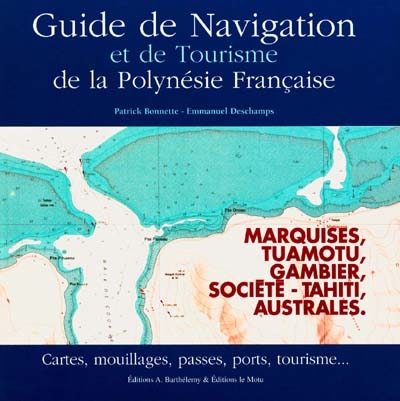 Guide de navigation et de tourisme de la Polynésie française