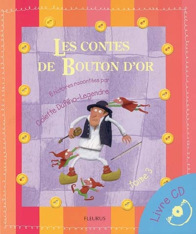 Les contes de Bouton d'or : livre CD. Vol. 3