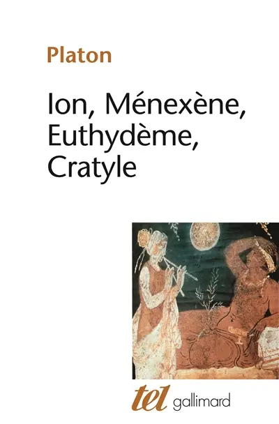Ion. Ménexène. Euthydème