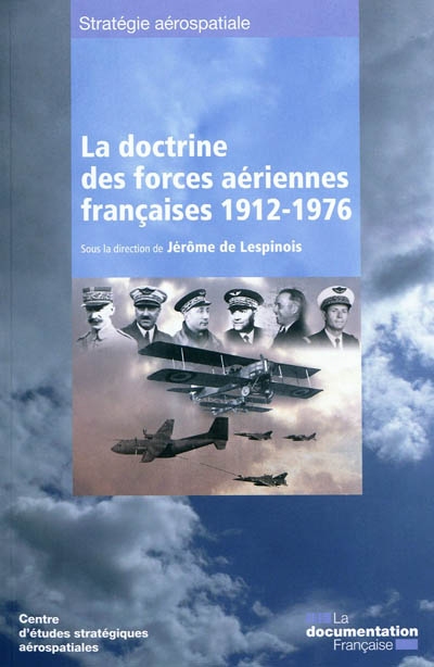 La doctrine des forces aériennes françaises : 1912-1976