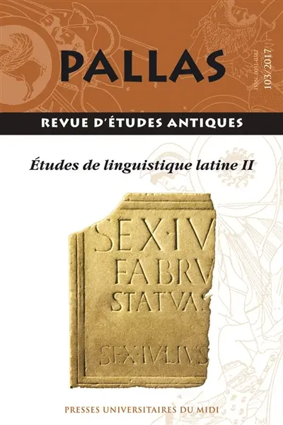 Pallas, n° 103. Etude de linguistique latine II
