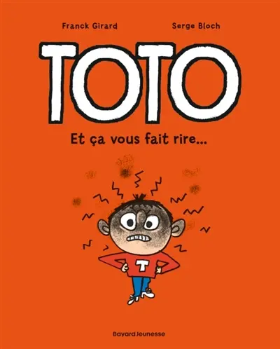 Toto. Et ça vous fait rire...